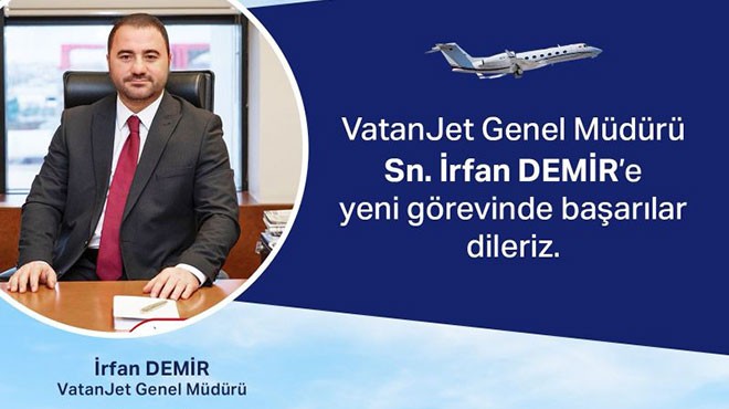 VATANJET’E YENİ GENEL MÜDÜR